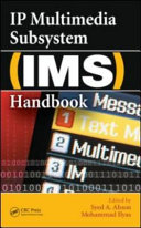 IP multimedia subsystem (IMS) handbook /