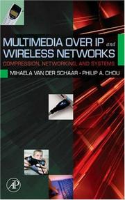 Multimedia over IP and wireless networks : compression, networking, and systems /