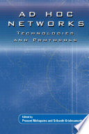 Ad hoc networks : technologies and protocols /