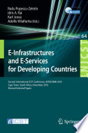 E-infrastuctures and e-services for developing countries : second International ICST Conference, AFRICOMM 2010, Cape Town, South Africa, November 25-26, 2010, revised selected papers /