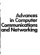 Advances in computer communications and networking /