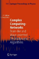 Complex computing-networks : brain-like and wave-oriented electrodynamic algorithms /
