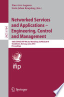 Networked services and applications - engineering, control and management : 16th EUNICE/IFIP WG 6.6 Workshop, EUNICE 2010, Trondheim, Norway, June 28-30, 2010 ; proceedings /