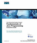 Fundamentals of Java programming companion guide.