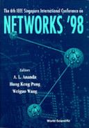 The 6th IEEE Singapore International Conference on Networks '98 : IEEE SICON'98, Singapore, June 30-July 3, 1998 /