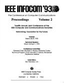 Proceedings : IEEE Infocom '93, the conference on computer communications, twelfth annual joint conference of the IEEE Computer and Communications Societies, networking: foundation for the future.