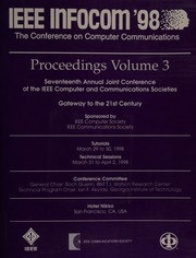Proceedings : IEEE INFOCOM'98 : the conference on computer communications : seventeenth annual joint conference of the IEEE Computer and Communications Societies : gateway to the 21st century, 29 March - 2 April 1998, Hotel Nikko, San Francisco, CA, USA /