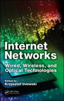 Internet networks : wired, wireless, and optical technologies /