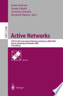 Active networks : IFIP-TC6 4th International Working Conference, IWAN 2002, Zurich, Switzerland, December 4-6, 2002 : proceedings /