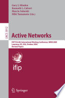 Active networks : IFIP TC6 6th international working conference, IWAN 2004, Lawrence, KS, USA, October 27-29, 2004 : revised papers /