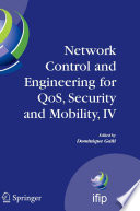 Network control and engineering for QoS, security and mobility, IV : Fourth IFIP International Conference on Network Control and Engineering for QoS. Security, and Mobility, Lannion, France, November 14-18, 2005 /