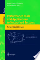 Performance tools and applications to networked systems : revised tutorial lectures /