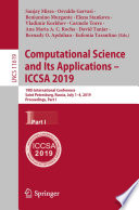 Computational Science and Its Applications - ICCSA 2019 : 19th International Conference, Saint Petersburg, Russia, July 1-4, 2019, Proceedings, Part I /