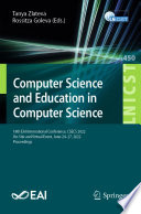 Computer Science and Education in Computer Science : 18th EAI International Conference, CSECS 2022,  On-Site and Virtual Event, June 24-27, 2022, Proceedings /