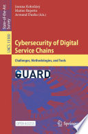 Cybersecurity of Digital Service Chains : Challenges, Methodologies, and Tools /