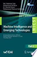 Machine Intelligence and Emerging Technologies : First International Conference, MIET 2022, Noakhali, Bangladesh, September 23-25, 2022, Proceedings, Part II /