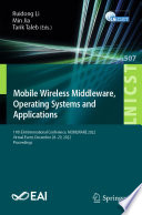 Mobile Wireless Middleware, Operating Systems and Applications : 11th EAI International Conference, MOBILWARE 2022, Virtual Event, December 28-29, 2022, Proceedings /