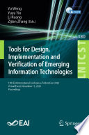 Tools for Design, Implementation and Verification of Emerging Information Technologies : 15th EAI International Conference, TridentCom 2020, Virtual Event, November 13, 2020, Proceedings /