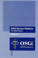 OSGi service platform : release 3, March 2003 /