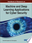 Handbook of research on machine and deep learning applications for cyber security /