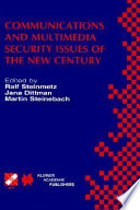 Communications and multimedia security issues of the new century : IFIP TC6/TC11 Fifth Joint Working Conference on Communications and Multimedia Security (CMS'01), May 21-22, 2001, Darmstadt, Germany /