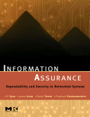 Information assurance : dependability and security in networked systems /