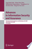 Advances in information security and assurance : third international conference and workshops, ISA 2009, Seoul, Korea, June 25-27, 2009 : proceedings /