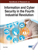 Handbook of research on information and cyber security in the fourth industrial revolution /