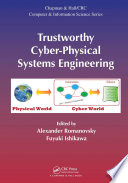 Trustworthy cyber-physical systems engineering /