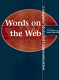 Words on the web : computer mediated communication /