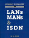 Current advances in LANs, MANs, & ISDN /