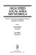 High speed local area networks, II : proceedings of the IFIP TC 6/WG 4 Second International Workshop on High Speed Local Area Networks, Liège, Belgium, 14-15 April 1988 /