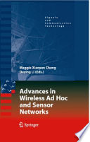 Advances in wireless ad hoc and sensor networks /