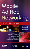 Mobile ad hoc networking : cutting edge directions /