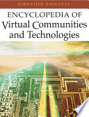 Encyclopedia of virtual communities and technologies /