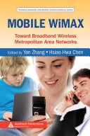 Mobile WiMAX : toward broadband wireless metropolitan area networks /
