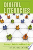 Digital literacies : concepts, policies and practices /