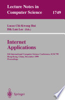 Internet applications : 5th International Computer Science Conference, ICSC '99, Hong Kong, China, December 13-15, 1999 : proceedings /