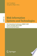 Web Information Systems and Technologies : 5th International Conference, WEBIST 2009, Lisbon, Portugal, March 23-26, 2009, Revised Selected Papers /