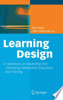 Learning design : a handbook on modelling and delivering networked education and training /