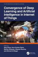 Convergence of deep learning and artificial Intelligence in internet of things /