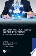 Security and trust issues in internet of things : blockchain to the rescue /
