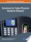 Handbook of research on solutions for cyber-physical systems ubiquity /