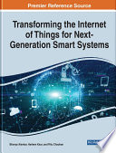 Transforming the internet of things for next-generation smart systems /