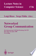 Networked group communication : First International COST 264 Workshop, NGC'99 Pisa, Italy, November 17-20, 1999 : proceedings /