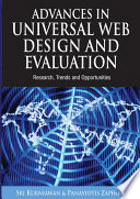 Advances in universal web design and evaluation : research, trends and opportunities /