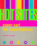 Hot sites : paper-surf the superhighway /