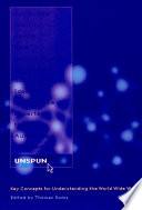 Unspun : key concepts for understanding the World Wide Web /
