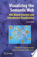 Visualizing the semantic Web : XML-based Internet and information visualization /