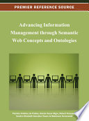 Advancing information management through Semantic Web concepts and ontologies /